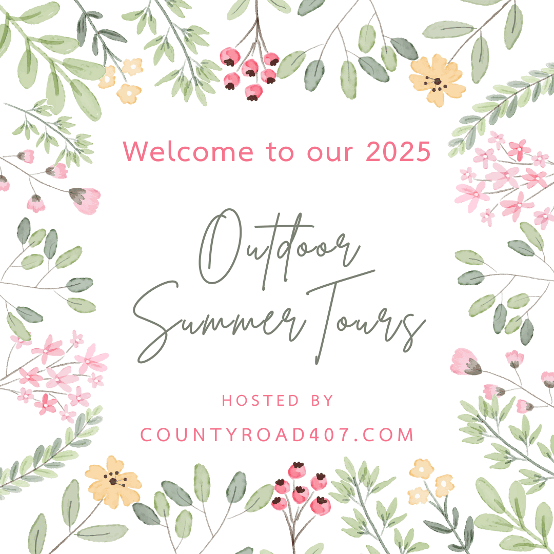Floral border with watercolor leaves and flowers surrounds text: "Welcome to our 2025 Outdoor Summer Home Tour. Hosted by countyroad407.com." Soft pastel colors on a white background.