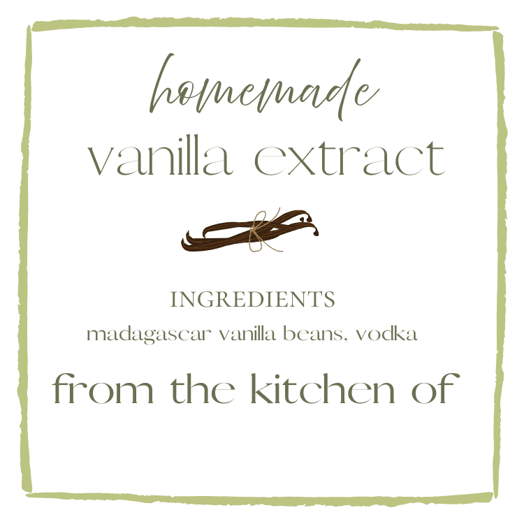 A label with a green border reads: "Easy Homemade Vanilla Extract DIY." Below is an illustration of vanilla beans. Text says: "Ingredients: Madagascar vanilla beans, vodka. From the kitchen of ____.